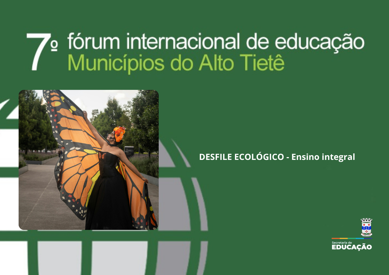 DESFILE ECOLÓGICO – Ensino integral